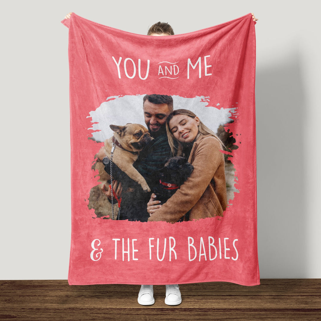You , Me & the Fur babies Blanket