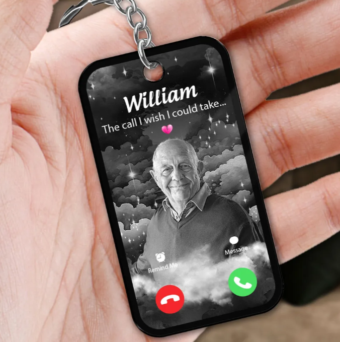 The Call I Wish I Could Take Memorial Keychain
