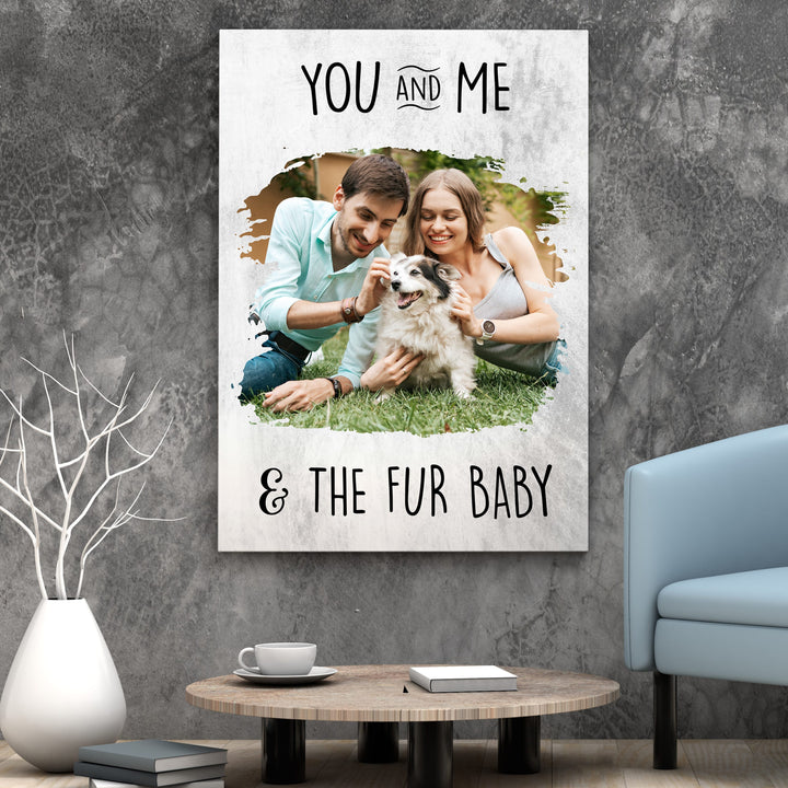 You , Me & the Fur babies