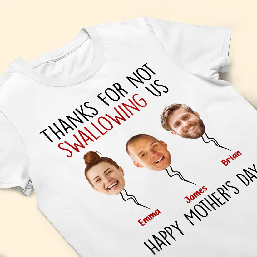 Thanks For Not Swallowing Us - Personalized Tee /Sweatshirt
